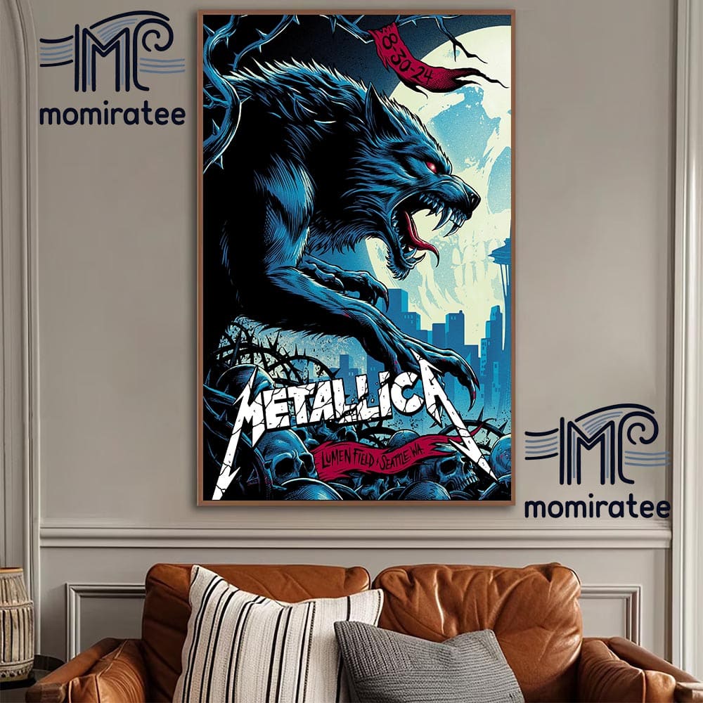 Metallica World Tour M72 Seattle The Wolf Poster At Lumen Field Seattle WA August 30th The Final US No Repeat Weekend Of 2024 Wall Decor Poster Canvas