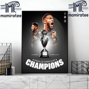 2024 US Open Cup Champions Are Los Angeles Football Club For The First Time In History Home Decor Poster Canvas