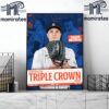 Congratulations To Tarik Skubal Is The MLB American League Triple Crown Winner Home Decor Poster Canvas