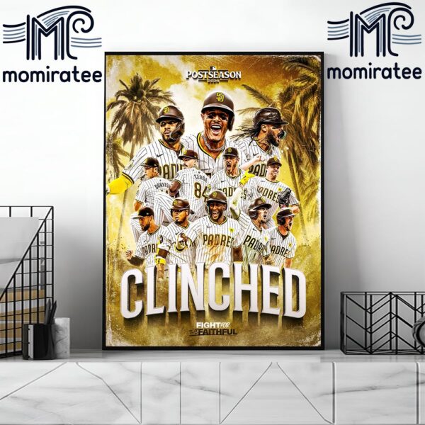 Fight For The Faithful San Diego Padres Clinched 2024 MLB Postseason Home Decor Poster Canvas