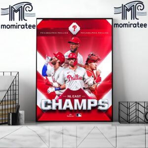 For The First Time In 13 Years The Philadelphia Phillies Are NL East Champions 2024 Home Decor Poster Canvas