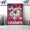 For The First Time In 13 Years The Philadelphia Phillies Are NL East Champions 2024 Home Decor Poster Canvas