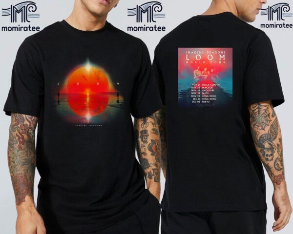 Imagine Dragons Loom 2024 World Tour Asia Schedule Date List Two Sides Unisex T-Shirt