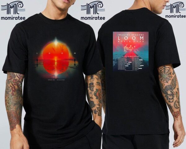 Imagine Dragons Loom 2024 World Tour Europe Schedule Date List With New Dates And Special Guest Declan McKenna Two Sides Unisex T-Shirt