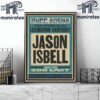 Jason Isbell And The 400 Unit At Rose Music Center At The Heights In Huber Heights OH September 7th 2024 Home Decor Poster Canvas