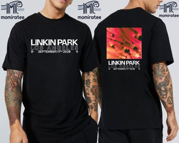 Linkin Park From Zero Album Los Angeles Tour Poster Tonight At All Venue Vending Points Los Angeles CA September 11th 2024 Two Sides Classic T-Shirt