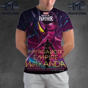 Marvel Black Panther The Intergalactic Empire Of Wakanda By Suyi Davies Okungbowa Arrives April 29th 2025 All Over Print Shirt