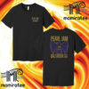 Pearl Jam Baltimore Merch And Official Poster 2024 Dark Matter World Tour At CFG Bank Arena Baltimore MD September 12th 2024 Two Sides Unisex T-Shirt