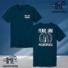 Pearl Jam Dark Matter World Tour 2024 With Glen Hansard At Wells Fargo Center Philadelphia PA September 7th 2024 Two Sides Classic T-Shirt