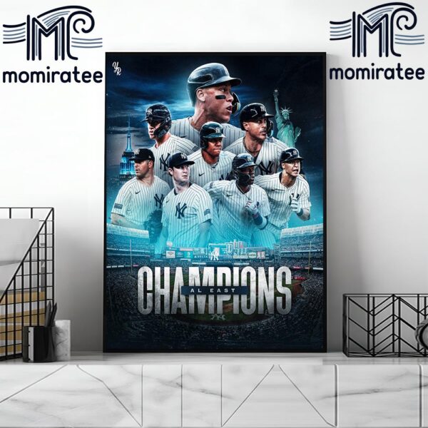 The 2024 MLB AL East Division Champions Are New York Yankees Home Decor Poster Canvas