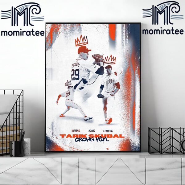 The Detroit Tigers King Tarik Skubal Has Secured The American League Pitching Triple Crown Home Decor Poster Canvas