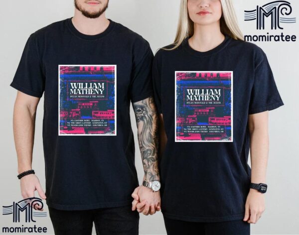 William Matheny With Dylan McDonald And The Avians September 5th-6h-7th 2024 Unisex T-Shirt