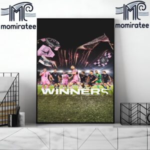 2024 MLS Supporters’ Shield Winners Are Inter Miami CF Home Decor Poster Canvas