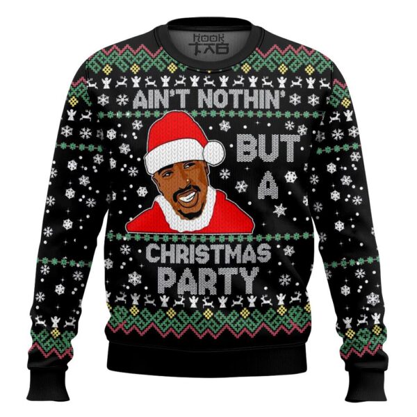 Ain’t Nothing But a Christmas Party 2PAC Christmas Best Holiday Christmas Ugly Sweater Gifts For Family