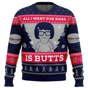 All I Want For Xmas is Butts Bob’s Burgers Gifts For Family Holiday Christmas Ugly Sweater