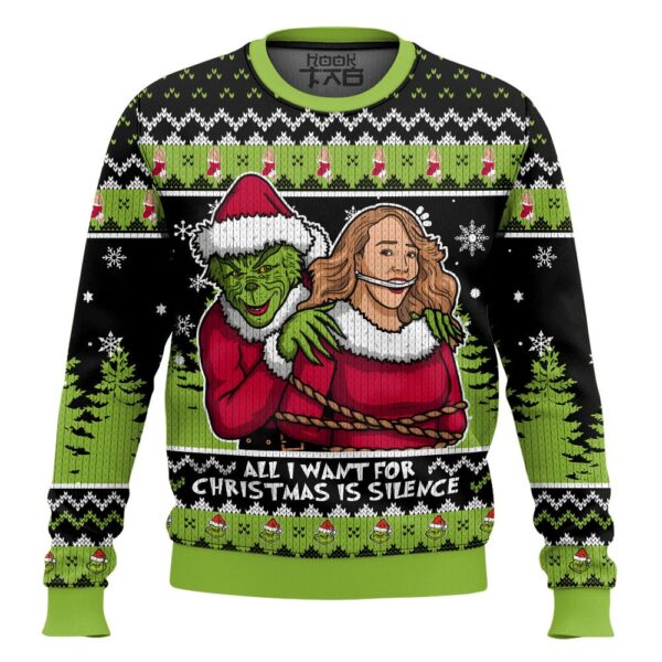 All I want is Silence Grinch Best Holiday Christmas Ugly Sweater Gifts For Family