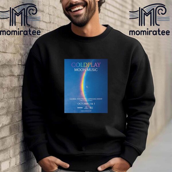 Coldplay Moon Music Global Theatrical Listening Event Check Local Listings Unisex T-Shirt