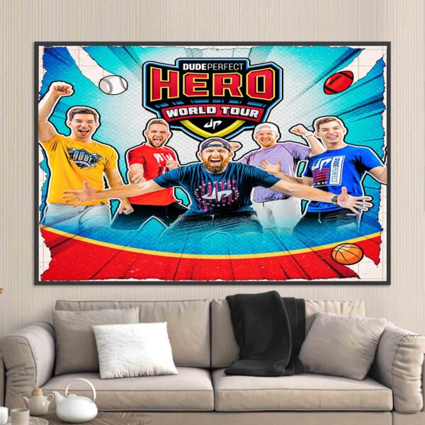 Dude Perfect Hero World Tour 2025 Home Decor Poster Canvas