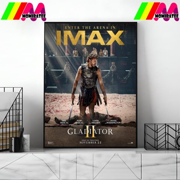 Enter The Arena In IMAX For Gladiator ll Official Poster November 22nd 2024 Home Decor Poster Canvas