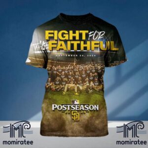 Fight For The Faithful September 24th 2024 San Diego Padres Are Headed To The 2024 MLB Postseason All Over Print Shirt