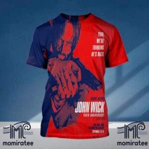 Official Poster The 10th Anniversary Of John Wick With Starring Keanu Reeves The Baba Yaga Returns To Theaters November All Over Print Shirt