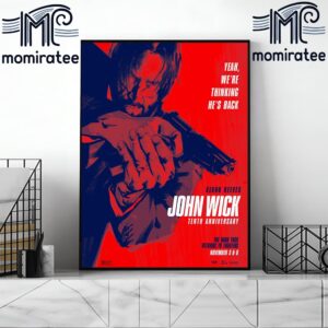 Official Poster The 10th Anniversary Of John Wick With Starring Keanu Reeves The Baba Yaga Returns To Theaters November Home Decor Poster Canvas