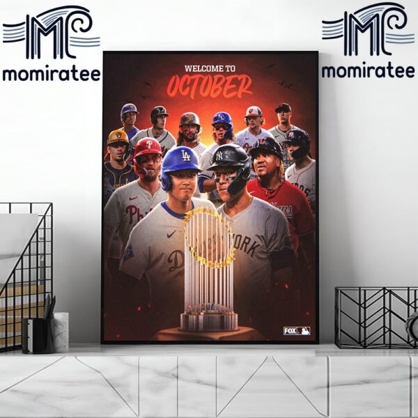 The 2024 MLB Postseason 12 Teams Welcome To October Home Decor Poster Canvas