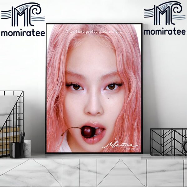 This That Pretty Girl Mantra The New Single Mantra By Jennie Black Pink Release October 11st 2024 Home Decor Poster Canvas