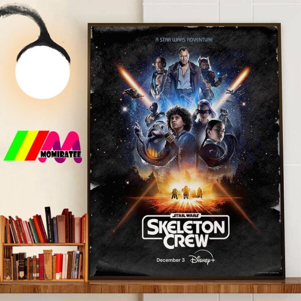 A Star Wars Adventure Star Wars Skeleton Crew Official Poster Release December 3rd 2024 Wall Art Poster Canvas