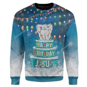 Custom Ugly Happy Birthday Jesus Best Gifts For Family For Holiday Christmas Ugly Sweater