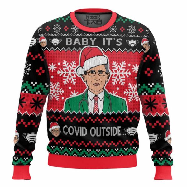 Dr Fauci Baby Its Covid Outside You Should Really Stay Away Fauci Best Holiday Christmas Ugly Sweater Gifts For Family