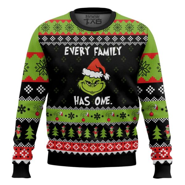 Every Family has one Grinch Best Holiday Christmas Ugly Sweater Gifts For Family