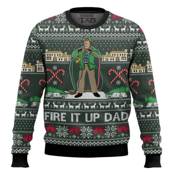 Fire It Up Dad National Lampoon?s Vacation Best Holiday Christmas Ugly Sweater Gifts For Family