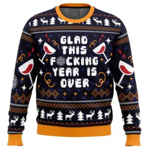 Glad This Fucking Year is Over Pop Culture Gifts For Family Holiday Christmas Ugly Sweater