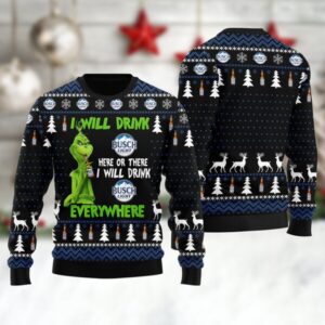 Grinch I Will Drink Busch Light Everywhere Gifts For Family Holiday Christmas Ugly Sweater