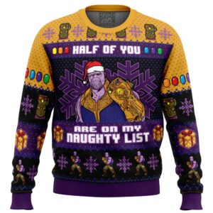 Half of You Are On The Naughty List Thanos Marvel Gifts For Family Holiday Christmas Ugly Sweater