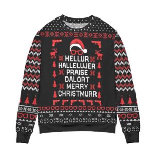 Hellur Hallelujer Praise Da Lort Merry Gifts For Family Holiday Christmas Ugly Sweater