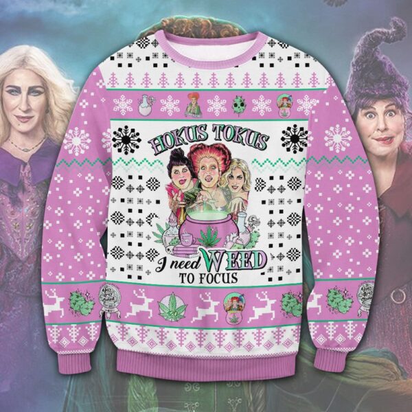 Hokus Tokus I Need Weed To Focus Ugly Sweater