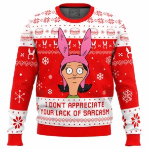 I Dont Appreciate Your Lack of Sarcasm Bob’s Burgers Gifts For Family Holiday Christmas Ugly Sweater