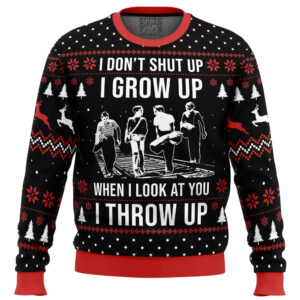 I Don’t Shut Up Stand By Me Gifts For Family Holiday Christmas Ugly Sweater