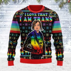 I Love That I Am Trans Gifts For Family Holiday Christmas Ugly Sweater