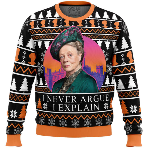 I Never Argue I Explain Downton Abbey Gifts For Family Holiday Christmas Ugly Sweater