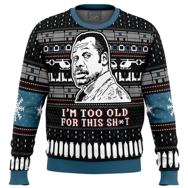 I’m Too Old For This Sht Danny Glover Lethal Weapon Gifts For Family Holiday Christmas Ugly Sweater