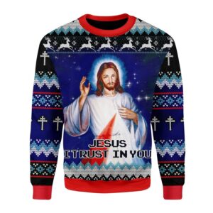 Jesus I Trust In You Best Gifts For Family For Holiday Christmas Ugly Sweater