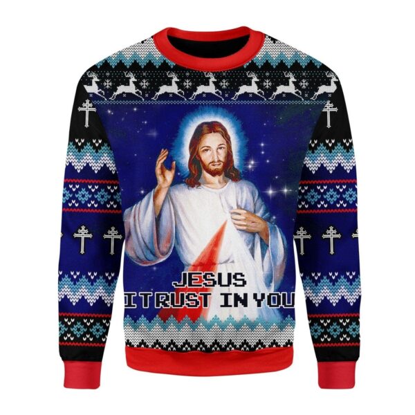 Jesus I Trust In You Best Gifts For Family For Holiday Christmas Ugly Sweater