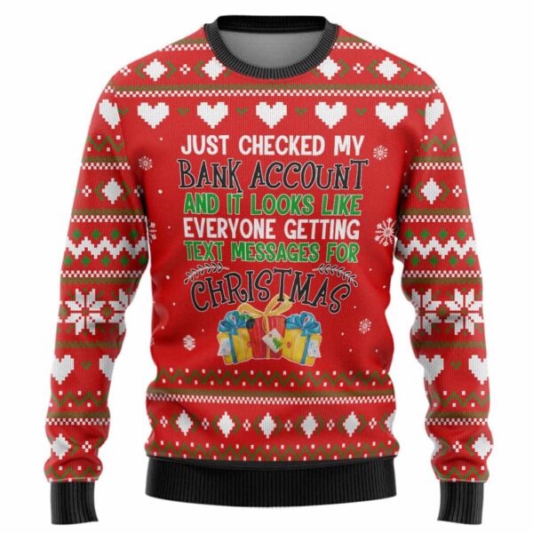 Just Checked My Bank Account Christmas Custom Best Holiday Christmas Ugly Sweater Gifts For Family