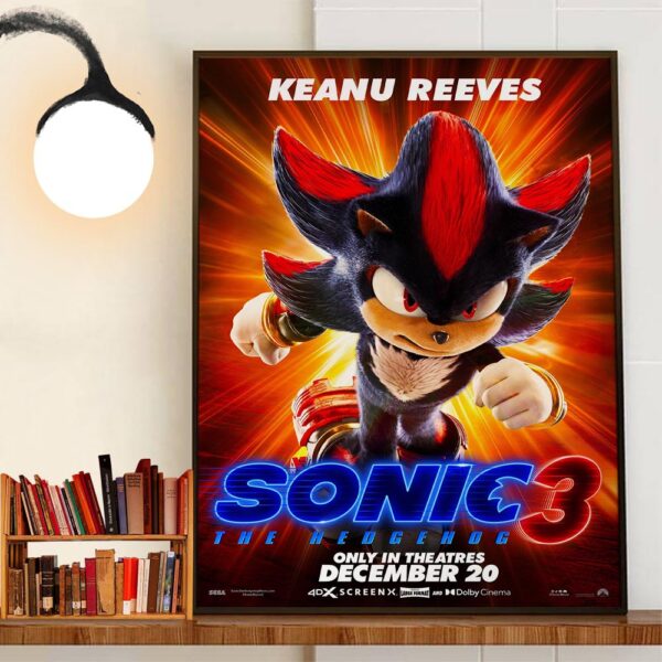 Keanu Reeves As Shadow The Hedgehog In Sonic The Hedgehog 3 Official Poster Release December 20th 2024 Home Decor Poster Canvas