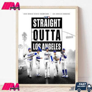 MLB Los Angeles Dodgers Straight Outta Los Angeles 2024 World Series Champions Wall Decor Canvas Poster