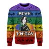 Move I’m Gay Gifts For Family Holiday Christmas Ugly Sweater