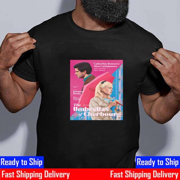 Official Poster 60th Anniversary New 4K Restoration For The Umbrellas Of Cherbourg Unisex T-Shirt